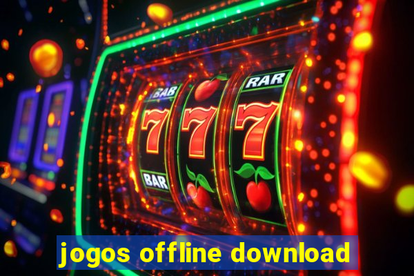 jogos offline download